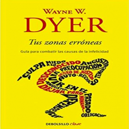 TUS ZONAS ERRÓNEAS de Wyne Dyer